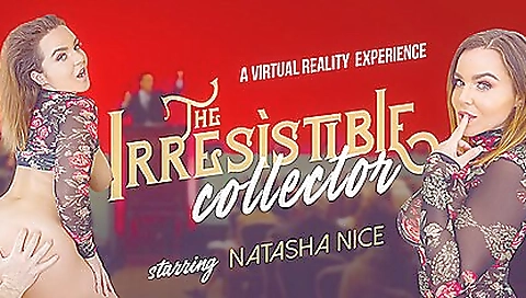 Natasha Nice In The Irresistible Collector - Too Hot To Handle